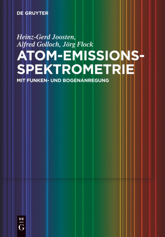 Atom-Emissions-Spektrometrie: mit Funken- und Bogenanregung