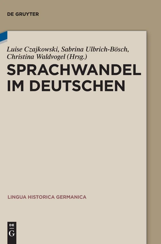 Sprachwandel im Deutschen: 19 (Lingua Historica Germanica, 19)