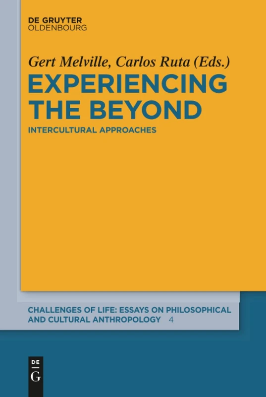 De Gruyter Oldenbourg - Experiencing the Beyond: Intercultural Approaches 4