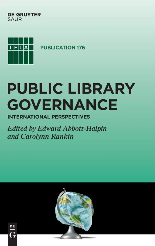 Public Library Governance: International Perspectives: 176 (IFLA Publications, 176)