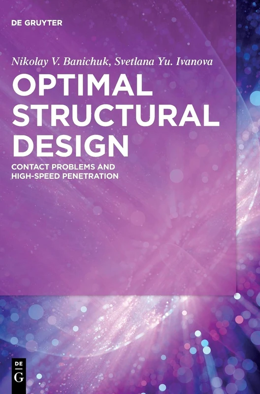 Optimal Structural Design: Contact Problems and High-Speed Penetration
