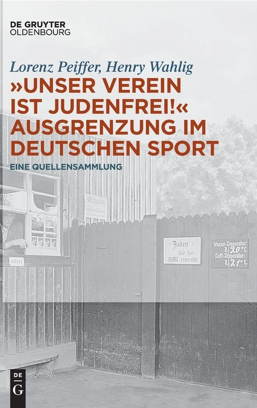 „Unser Verein ist judenfrei!" Ausgrenzung im deutschen Sport: Eine Quellensammlung