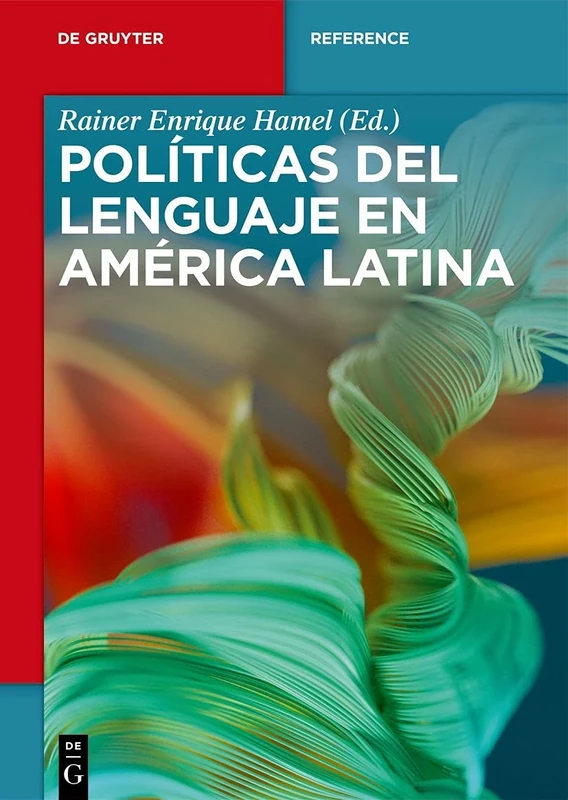 Políticas del Lenguaje En América Latina