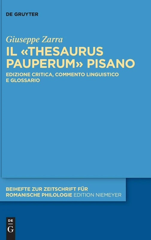 De Gruyter Il Thesaurus pauperum pisano - Critical Edition