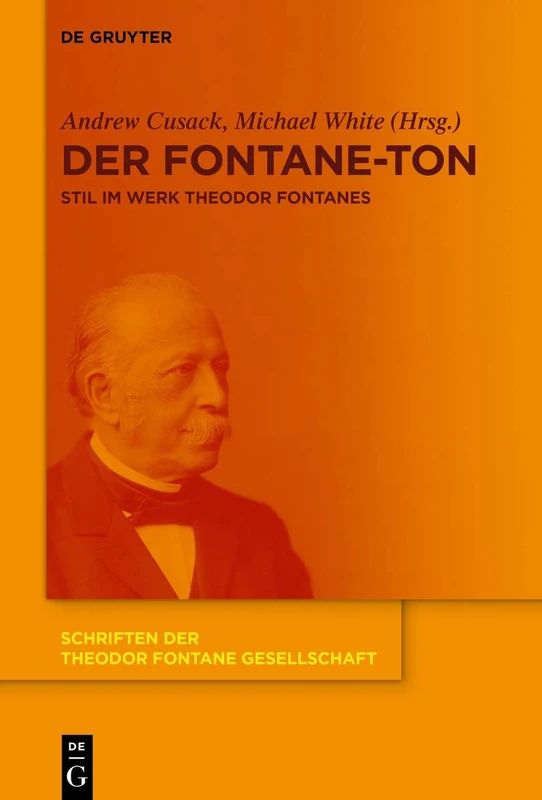 Der Fontane-Ton: Stil im Werk Theodor Fontanes: 13 (Schriften der Theodor Fontane Gesellschaft, 13)