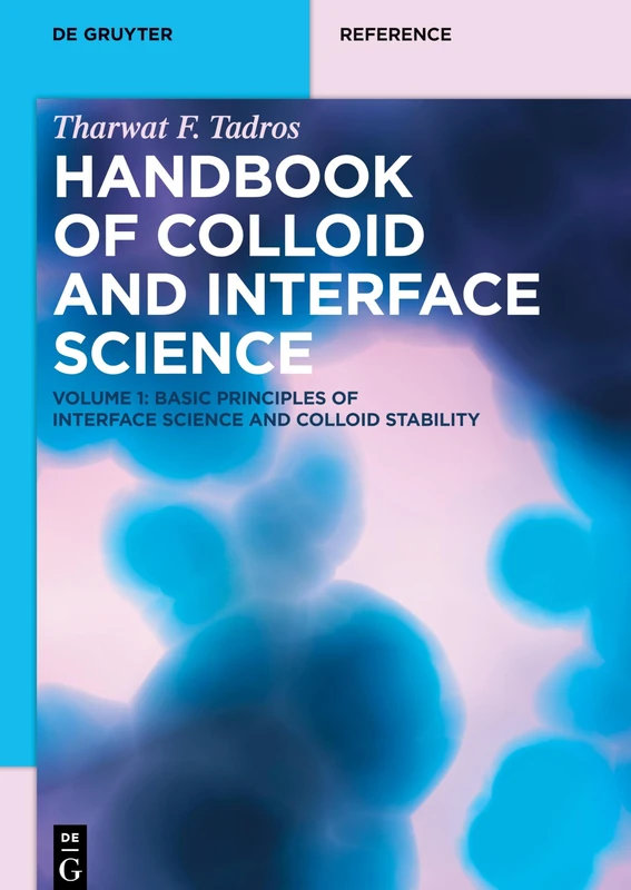 Basic Principles of Interface Science and Colloid Stability (de Gruyter Reference)