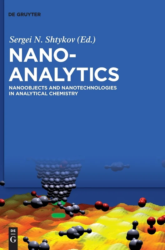 Nanoanalytics: Nanoobjects and Nanotechnologies in Analytical Chemistry