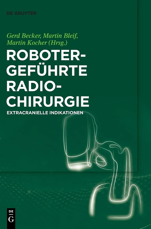 Robotergeführte Radiochirurgie: Extracranielle Indikationen