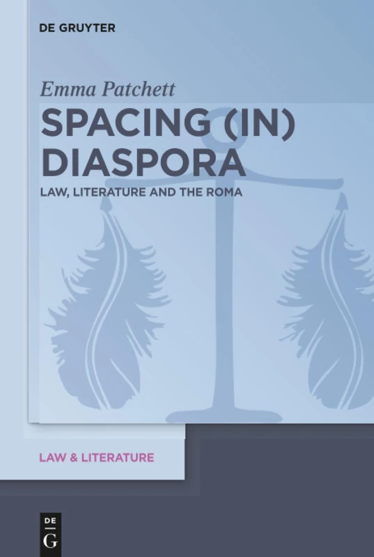 Spacing (in) Diaspora: Law, Literature and the Roma: 14
