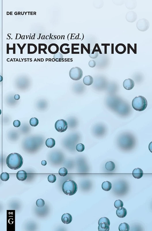 Hydrogenation: Catalysts and Processes