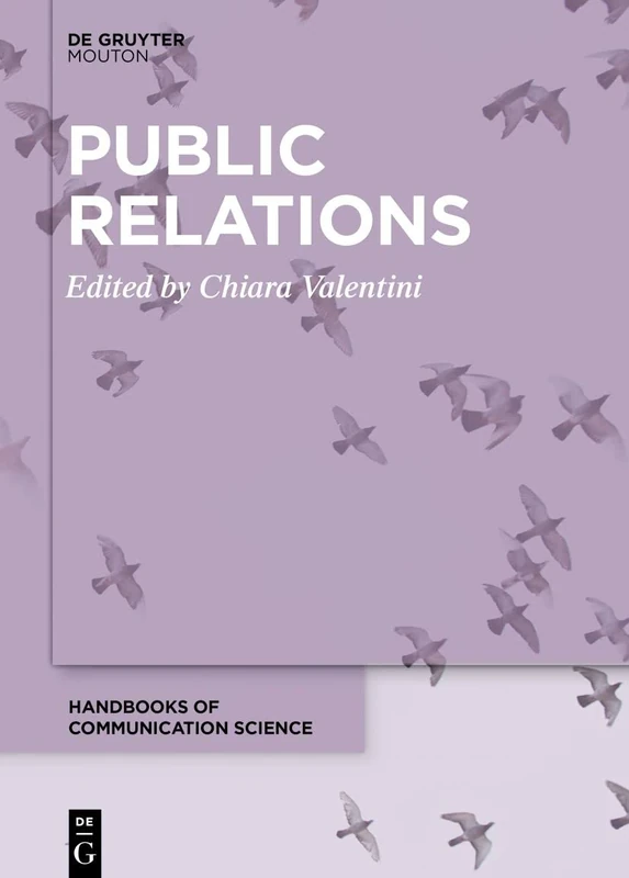 Public Relations (Handbooks of Communication Science, 27)