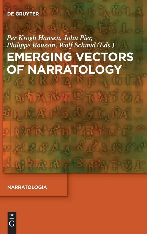 Emerging Vectors of Narratology (Narratologia): 57