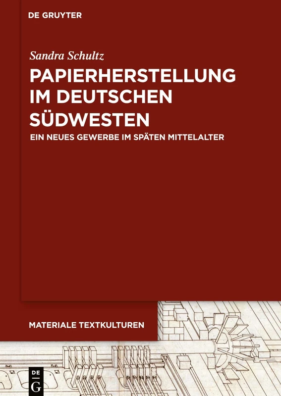 De Gruyter Papierherstellung Im Deutschen Sudwesten: 18 Book