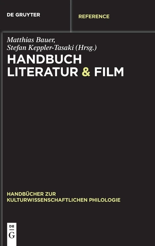De Gruyter Literatur & Film: 12 - Handbuch Philologie