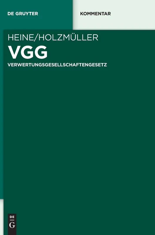 De Gruyter VGG: Verwertungsgesellschaftengesetz Kommentar
