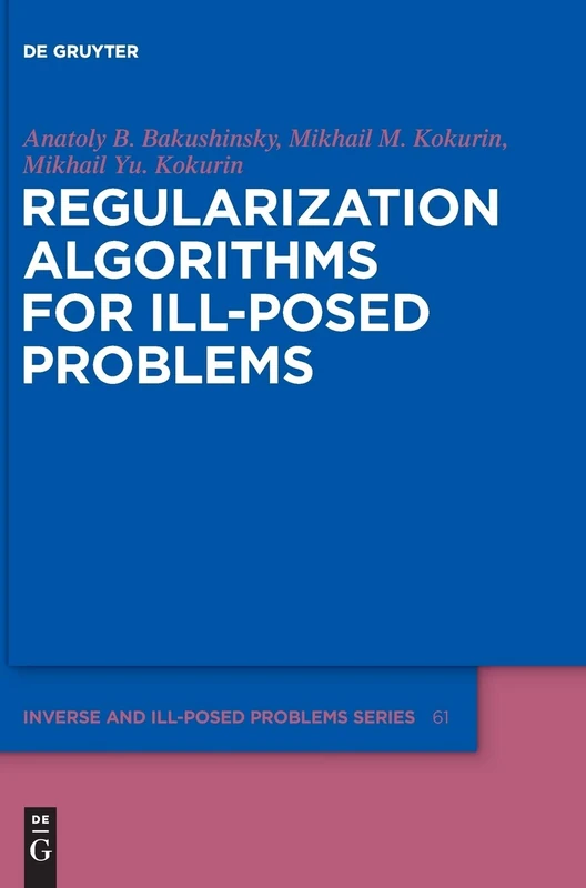 Regularization Algorithms for Ill-Posed Problems (Inverse and Ill-Posed Problems): 61 - Image 1