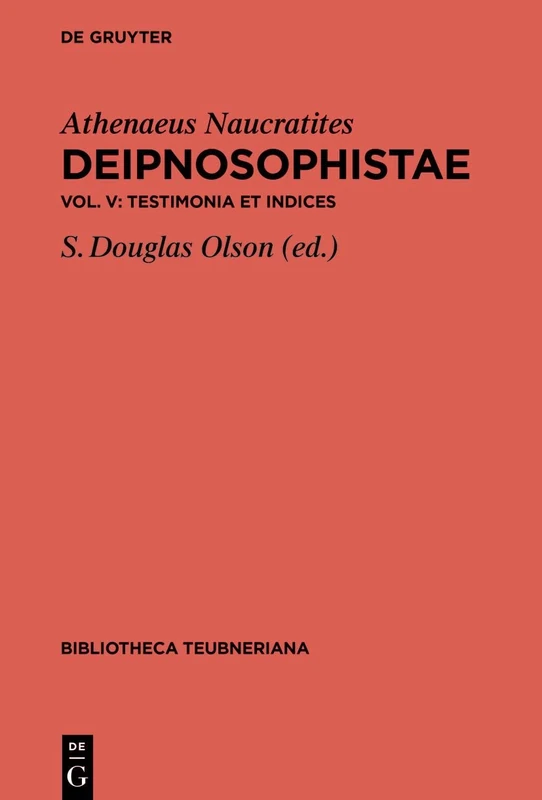 Testimonia et Indices (Deipnosophistae, Volumen V)