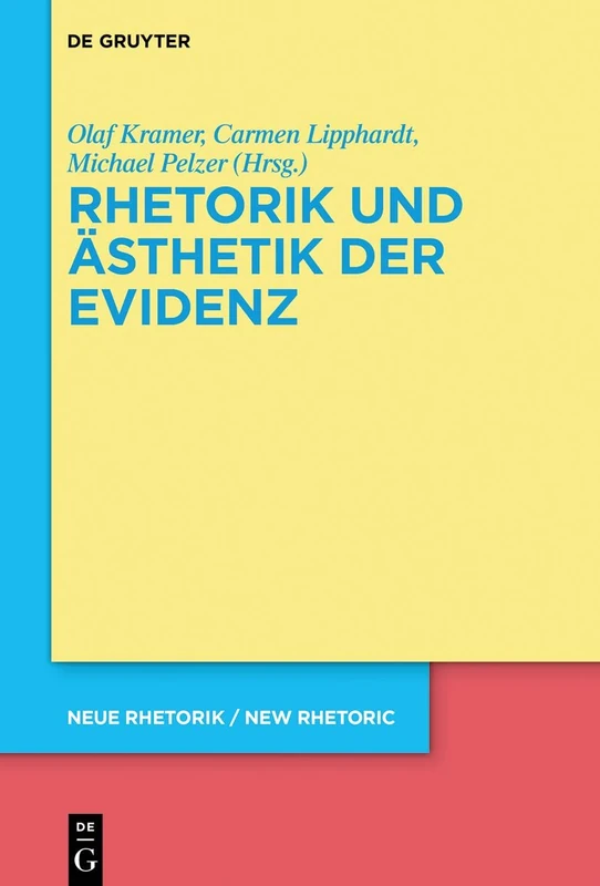 De Gruyter Rhetorik und Asthetik der Evidenz: 30 Book