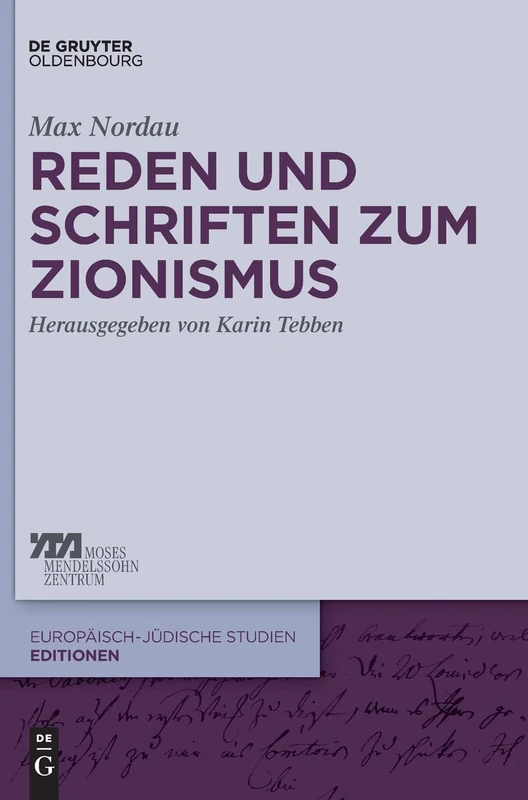 Reden und Schriften zum Zionismus: 4 (Europäisch-Jüdische Studien - Editionen)