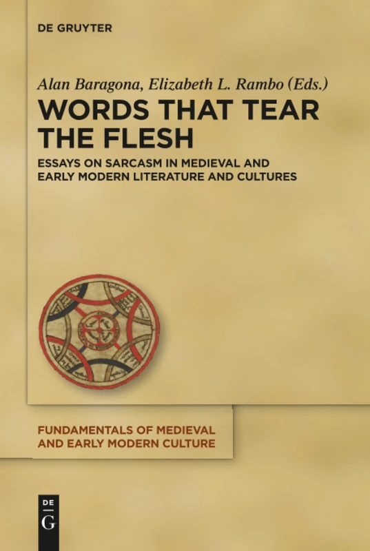 De Gruyter - Words that Tear the Flesh: Essays on Sarcasm