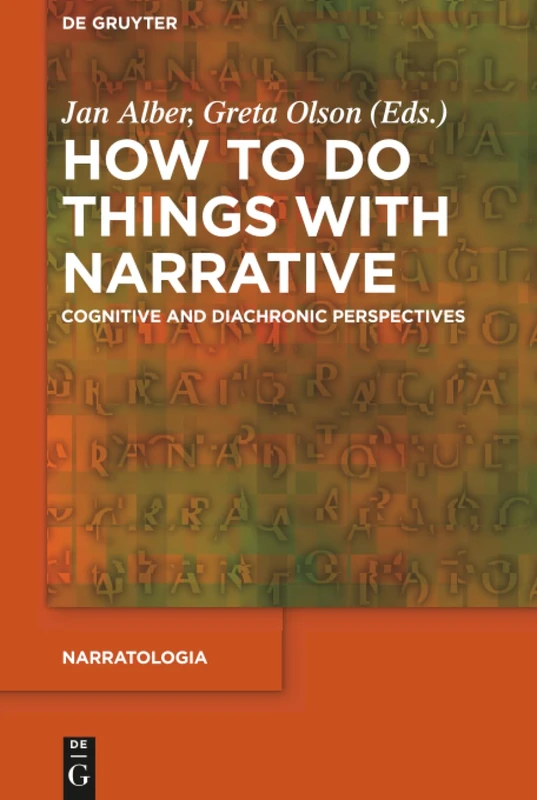 How to Do Things with Narrative: Cognitive and Diachronic Perspectives: 60 (Narratologia, 60) - Image 1
