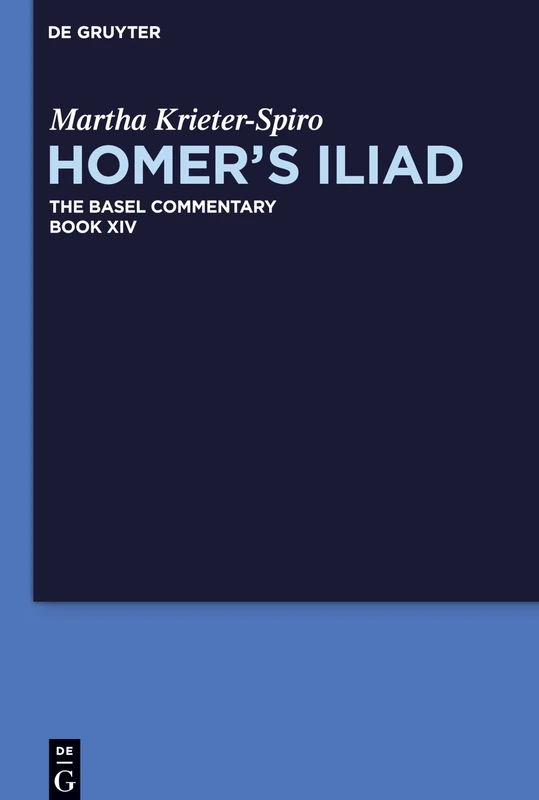 Homer's Iliad Homer's Iliad: The Basel Commentary: 14