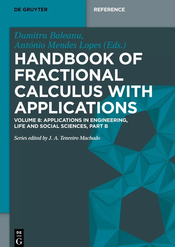 Applications in Engineering, Life and Social Sciences, Part B: 8 (De Gruyter Reference)