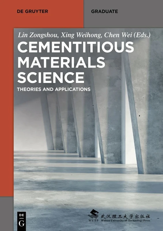 Cementitious Materials Science: Theories and Applications (De Gruyter STEM)