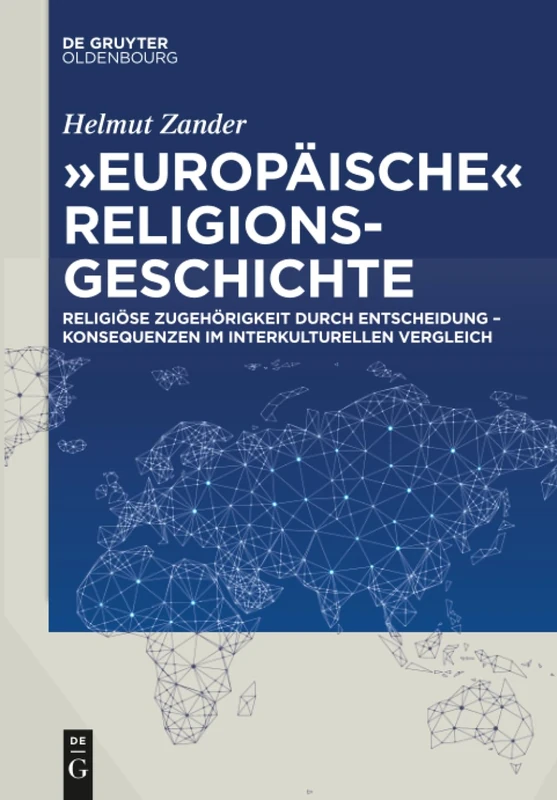 "Europäische" Religionsgeschichte: Religiöse Zugehörigkeit Durch Entscheidung - Konsequenzen Im Interkulturellen Vergleich - Image 1