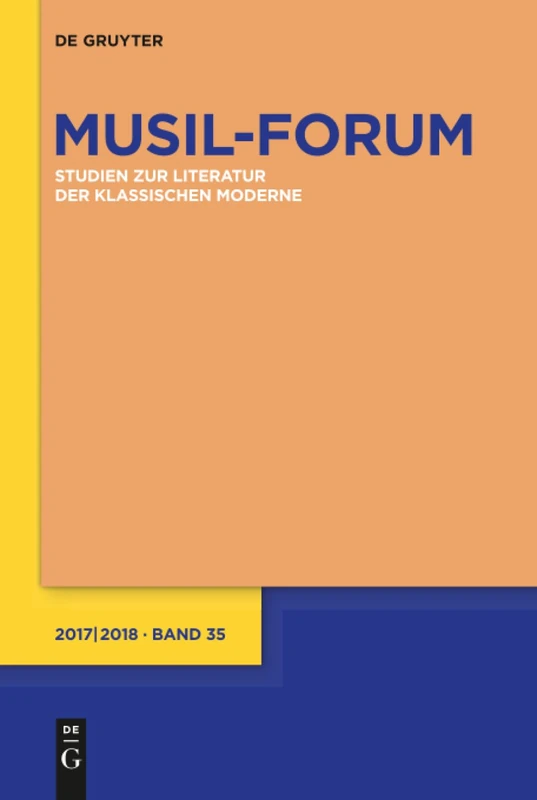 De Gruyter Musil Forum Volume 35 - Poetics of the Small Form