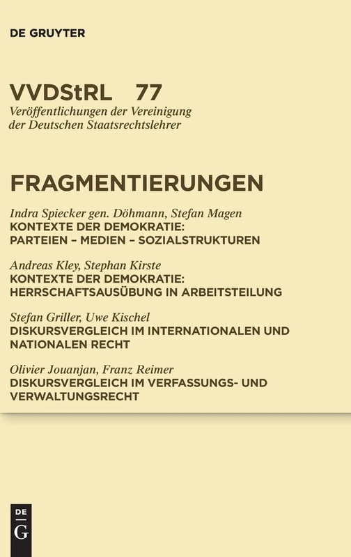 Fragmentierungen (Veroffentlichungen Der Vereinigung Der Deutschen Staatsrecht): 77