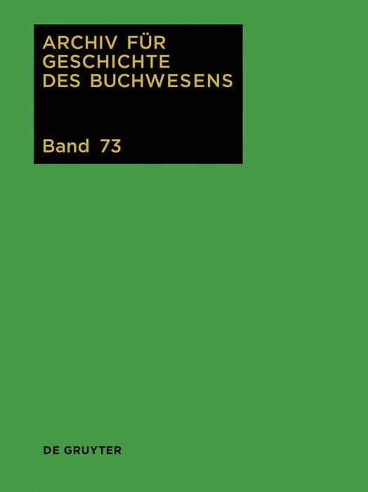 De Gruyter - Archiv Fur Geschichte Des Buchwesens, 73 (2018)