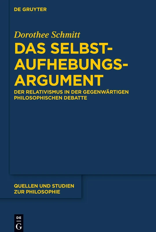 De Gruyter - Das Selbstaufhebungsargument - Philosophy Book