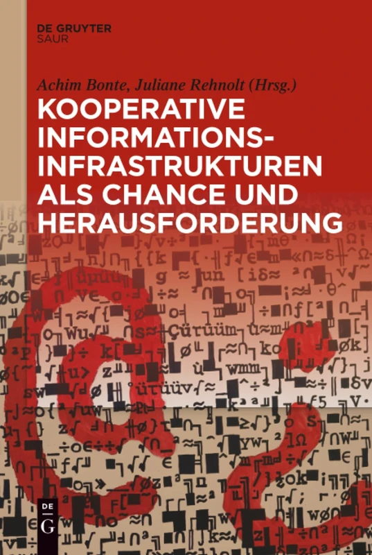 Kooperative Informationsinfrastrukturen als Chance und Herausforderung: Festschrift Für Thomas Bürger Zum 65 Geburtstag