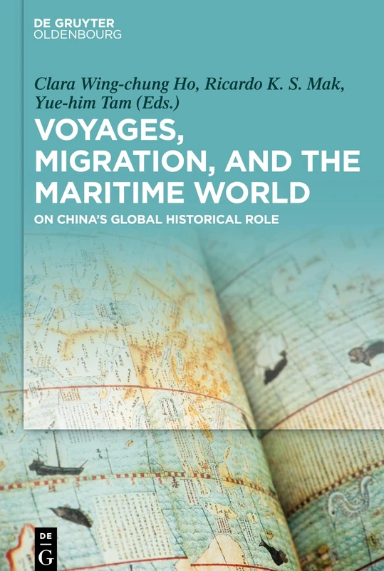 Voyages, Migration, and the Maritime World: On China’s Global Historical Role