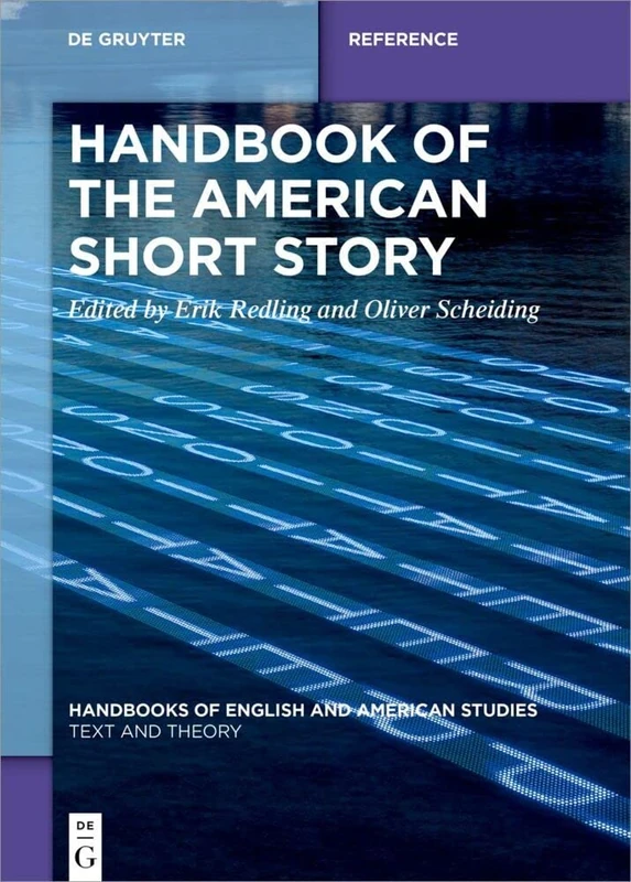 Handbook of the American Short Story: 15 (Handbooks of English and American Studies, 15)