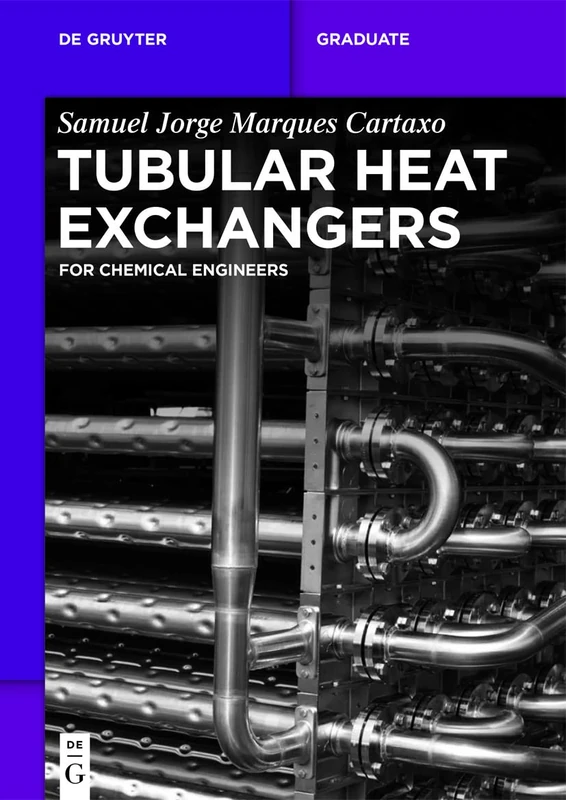 Tubular Heat Exchangers: for Chemical Engineers (De Gruyter Textbook)