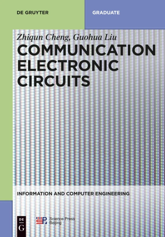 Communication Electronic Circuits: 8 (Information and Computer Engineering, 8)