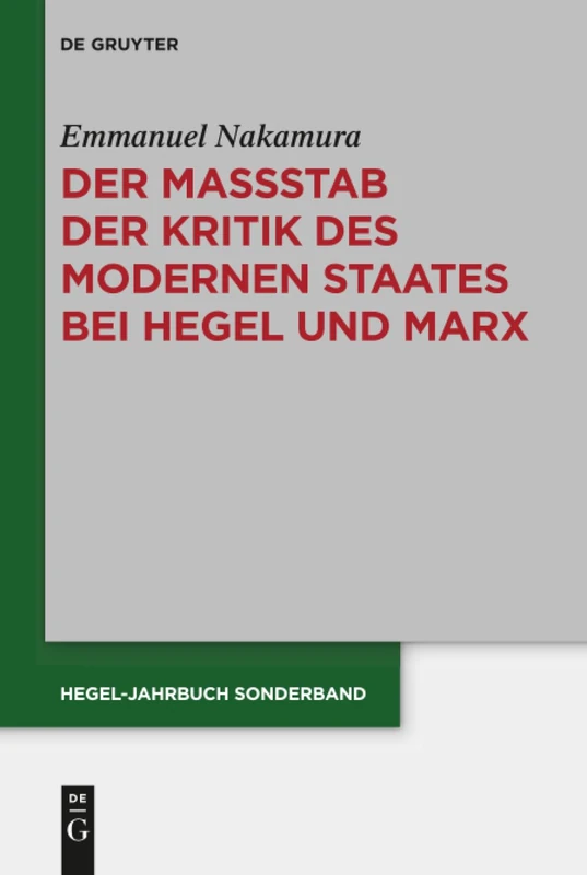 De Gruyter Hegel and Marx: Scale of Modern State Criticism