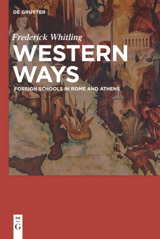Western Ways: Foreign Schools in Rome and Athens