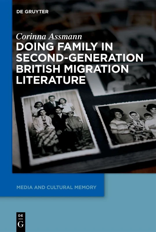 Doing Family in Second-Generation British Migration Literature: 25 (Media and Cultural Memory, 25) - Image 1