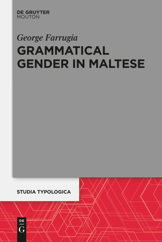 Grammatical Gender in Maltese: 23 (Studia Typologica [STTYP], 23)