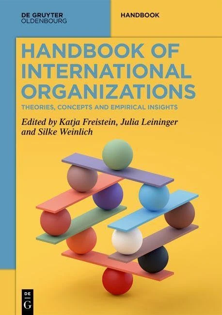 Handbook of International Organizations: Theories, Concepts and Empirical Insights (De Gruyter Handbook)