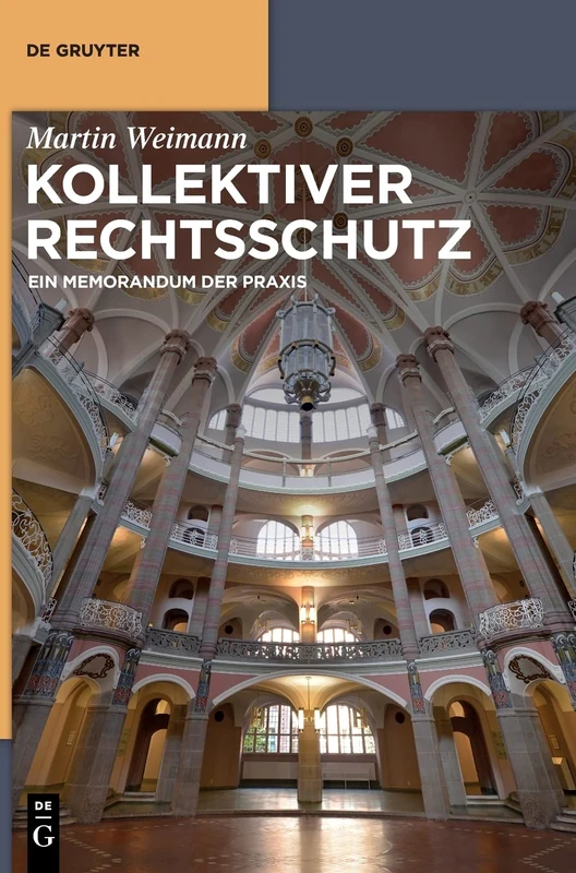 Kollektiver Rechtsschutz: Ein Memorandum Der Praxis