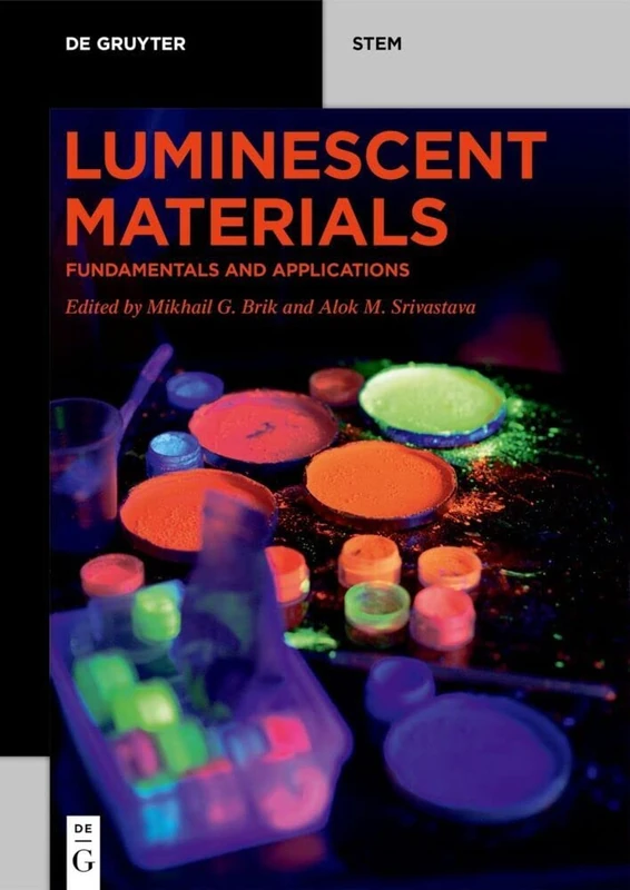 Luminescent Materials: Fundamentals and Applications (De Gruyter STEM)