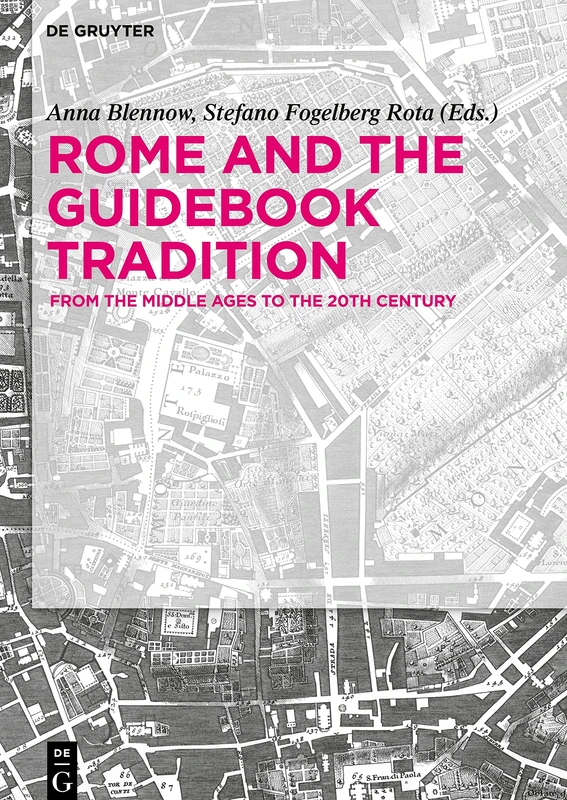 Rome and The Guidebook Tradition: From the Middle Ages to the 20th Century