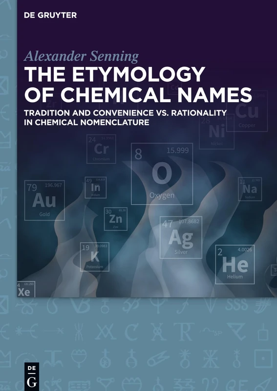 The Etymology of Chemical Names: Tradition and Convenience vs. Rationality in Chemical Nomenclature