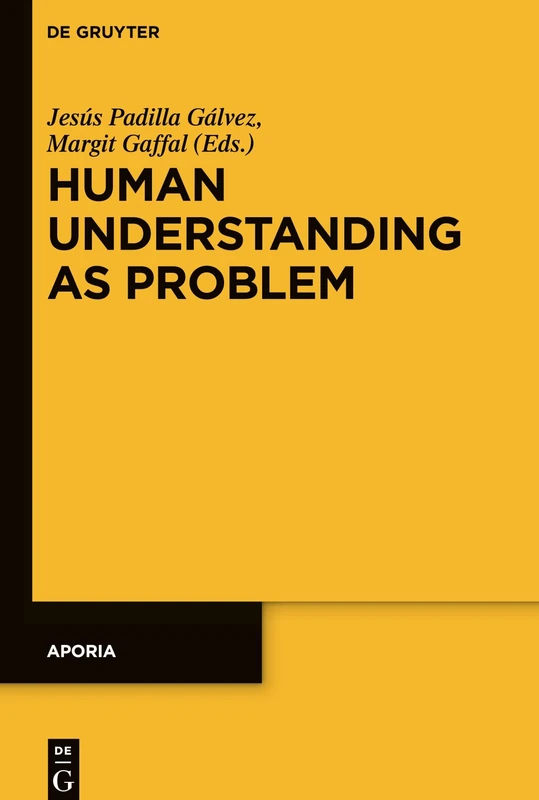 Human Understanding as Problem: 11 (Aporia, 11)