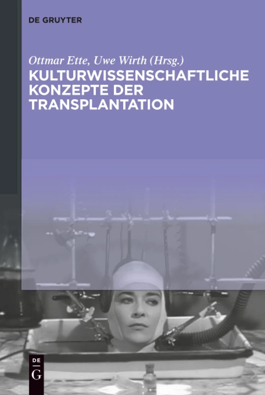 Kulturwissenschaftliche Konzepte der Transplantation