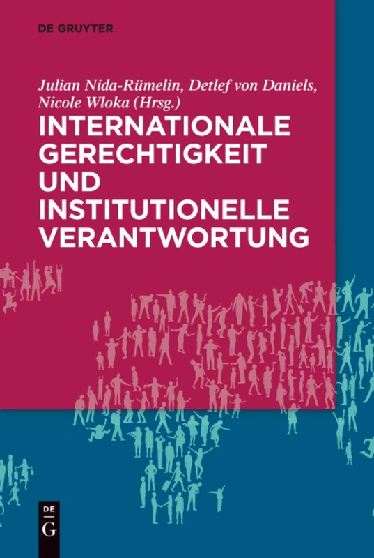 Internationale Gerechtigkeit und institutionelle Verantwortung